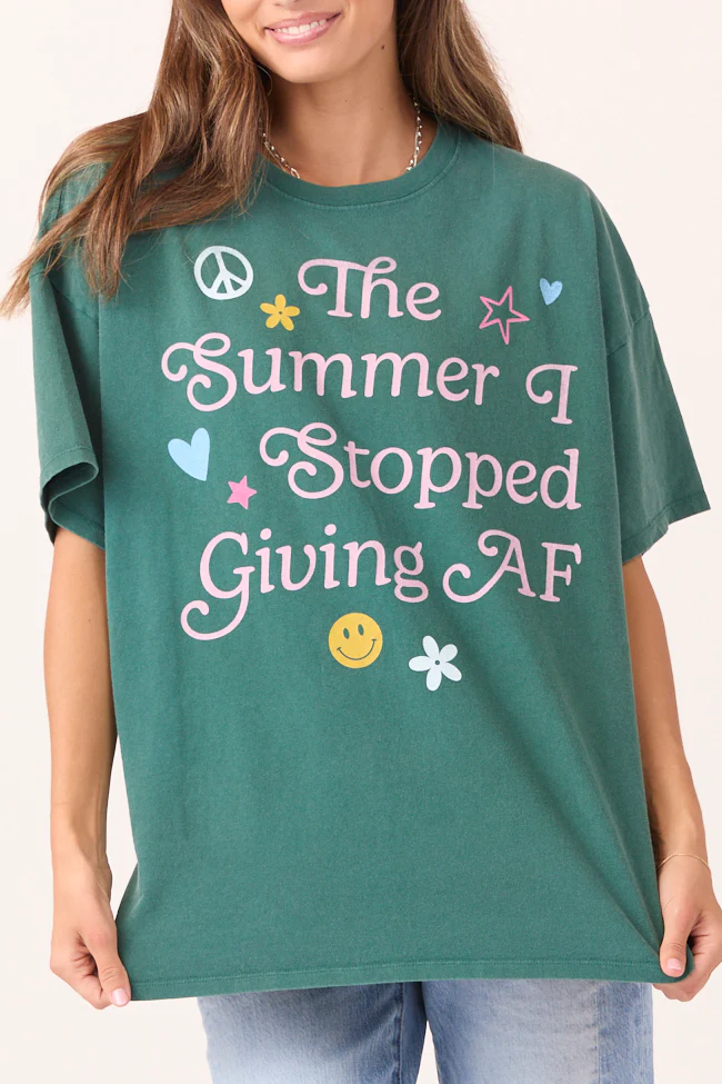 The Summer I Stopped Giving AF Dark Green Oversized Graphic Tee - Terpint