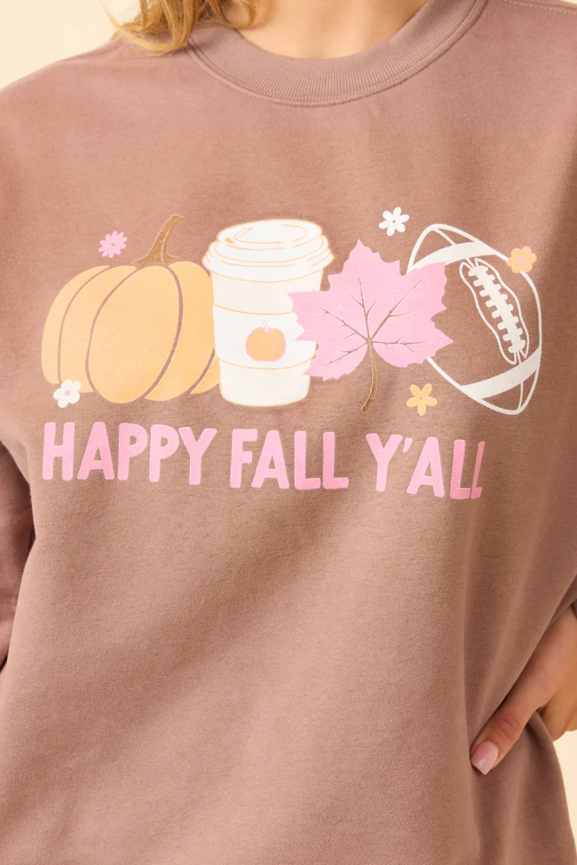 Happy Fall Y'all Mocha Graphic Sweatshirt DOORBUSTER - Terpint