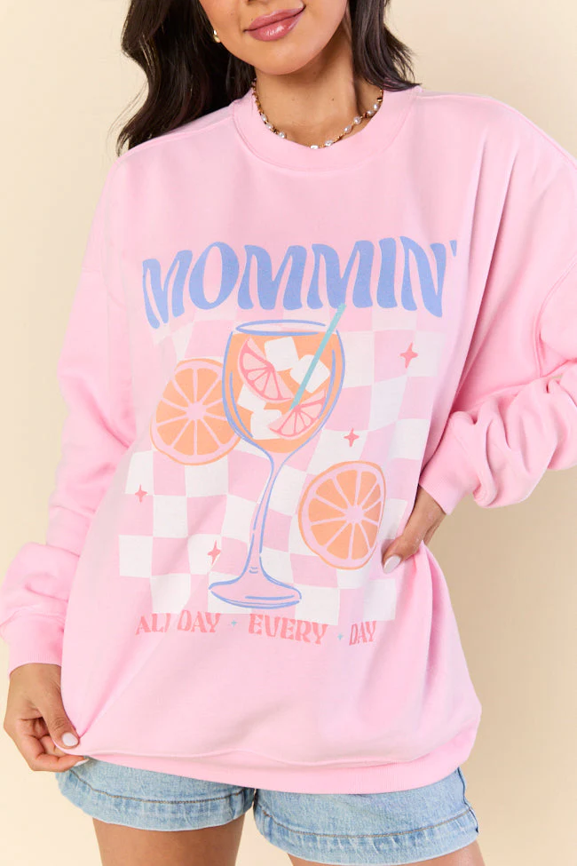 Mommin' All Day Every Day Light Pink Graphic Sweatshirt - Terpint