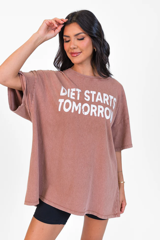 Diet Starts Tomorrow Chestnut Oversized Graphic Tee DOORBUSTER - Terpint