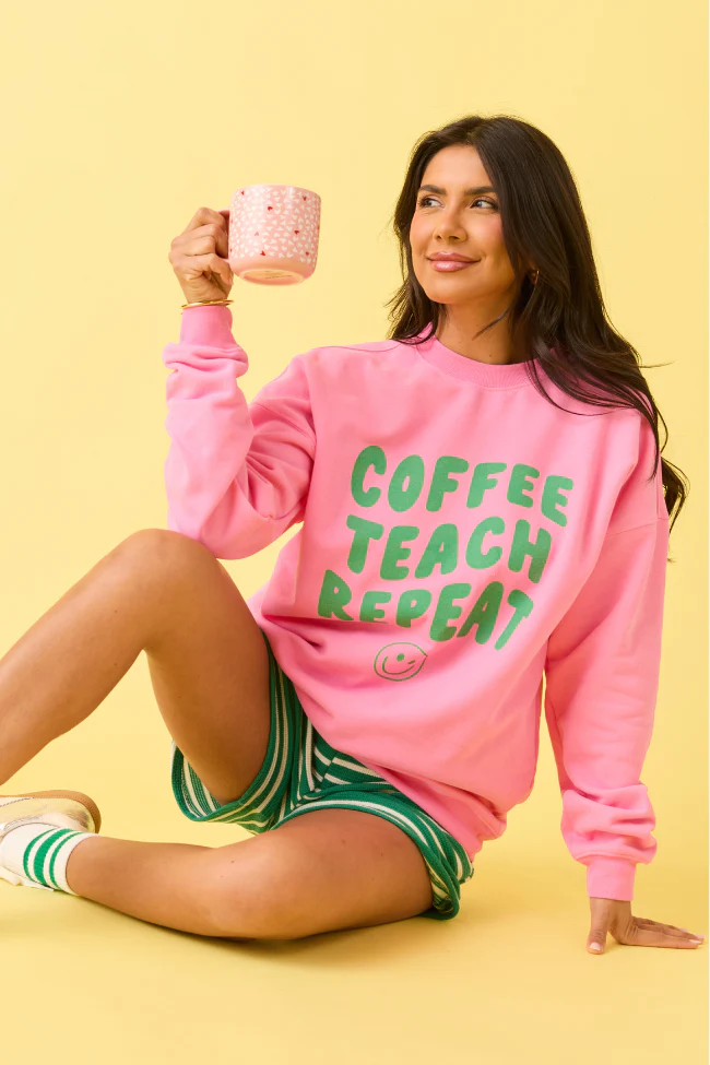 Coffee Teach Repeat Pink Graphic Sweatshirt DOORBUSTER - Terpint