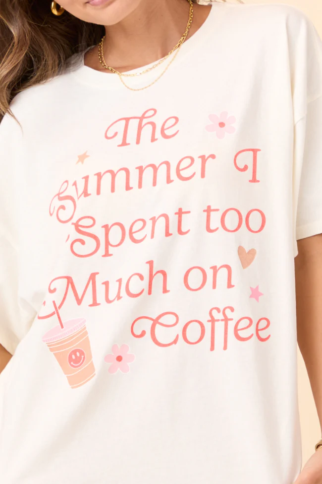 The Summer I Spent Too Much On Coffee Off White Oversized Graphic Tee - Terpint